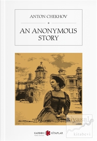 An Anonymous Story Anton Chekhov