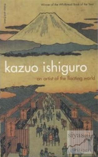 An artist of the Floating World Kazuo Ishiguro