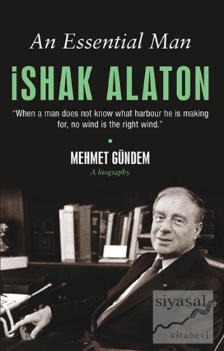 An Essential Man: İshak Alaton Mehmet Gündem