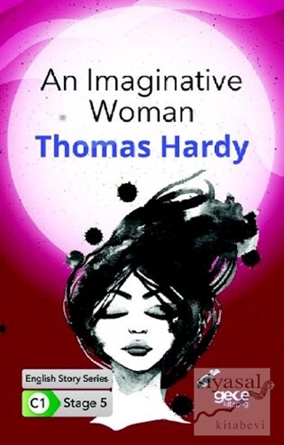 An Imaginative Woman - İngilizce Hikayeler C1 Stage 5 Thomas Hardy