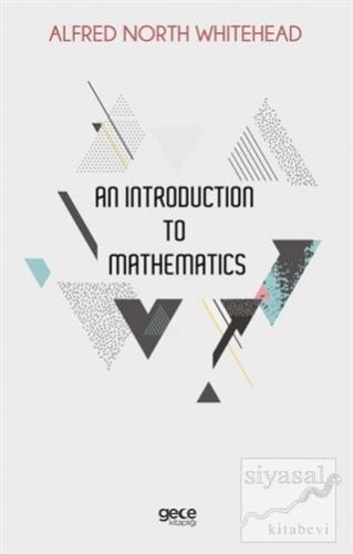 An Introduction to Mathematics Alfred North Whitehead