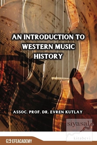An Introduction To Western Music History Evren Kutlay