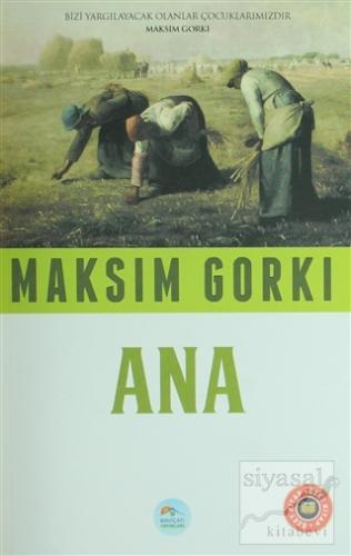 Ana (Özet Kitap) Maksim Gorki