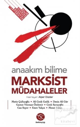 Anaakım Bilime Marksist Müdahaleler Metin Çulhaoğlu