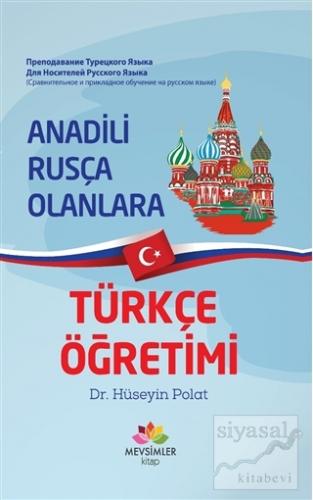 Anadili Rusça Olanlara Türkçe Öğretimi Hüseyin Polat