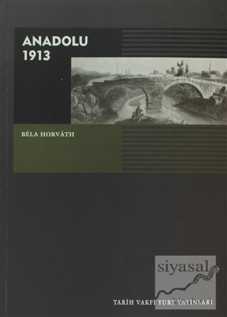 Anadolu 1913 Bela Horvath