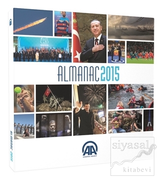 Anadolu Agency Almanac 2015 (Ciltli) Kolektif