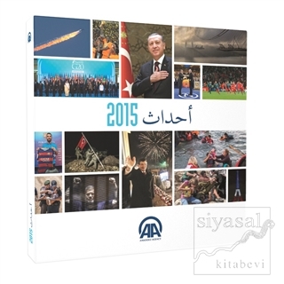 Anadolu Ajansı Yıllık 2015 (Arapça) (Ciltli) Kolektif