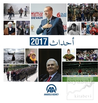 Anadolu Ajansı Yıllık 2017 (Arapça) Kolektif