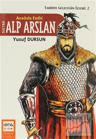 Anadolu Fatihi Alp Arslan Yusuf Dursun