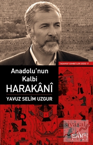 Anadolu'nun Kalbi Harakani Yavuz Selim Uzgur