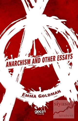 Anarchism and Other Essays Emma Goldman