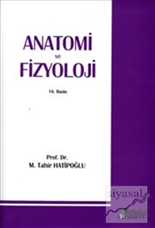 Anatomi Ve Fizyoloji M. Tahir Hatipoğlu