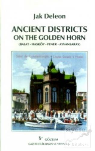 Ancient Districts On The Golden Horn (Balat-Hasköy-Fener-Ayvansaray) J