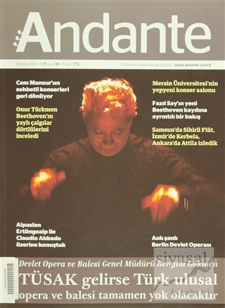 Andante Müzik Dergisi Sayı: 90 Nisan 2014 Kolektif