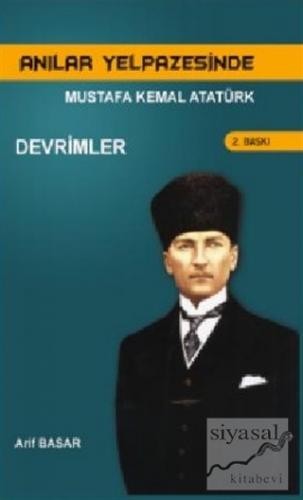 Anılar Yelpazesinde Mustafa Kemal AtatürkCilt 3 Arif Basar