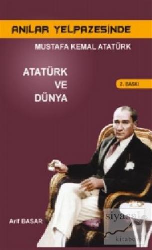 Anılar Yelpazesinde Mustafa Kemal AtatürkCilt 5 Arif Basar