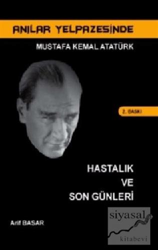 Anılar Yelpazesinde Mustafa Kemal AtatürkCilt 6 Arif Basar