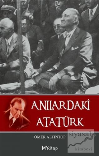 Anılardaki Atatürk Ömer Altıntop