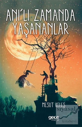 Anı'lı Zamanda Yaşananlar