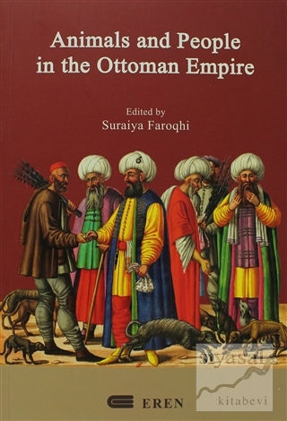 Animals And People İn The Ottoman Empire Kolektif