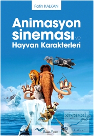 Animasyon Sineması ve Hayvan Karakterleri Fatih Kalkan