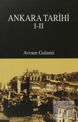 Ankara Tarihi 1-2 Avram Galanti
