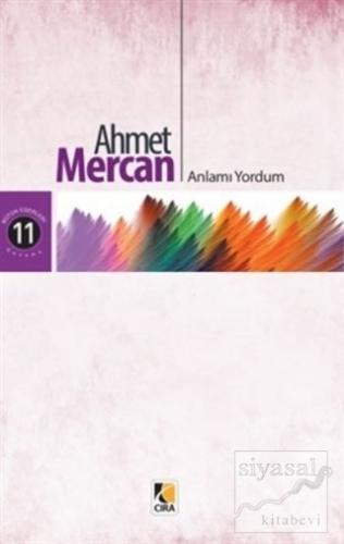 Anlamı Yordum Ahmet Mercan
