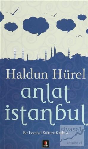 Anlat İstanbul Haldun Hürel