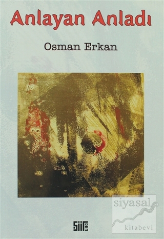 Anlayan Anladı Osman Erkan