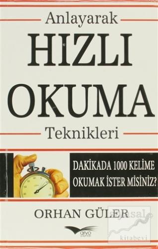 Anlayarak Hızlı Okuma Teknikleri Orhan Güler