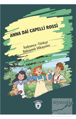 Anna Dai Capelli Rossi (Yeşilin Kızı Anne) İtalyanca Türkçe Bakışımlı 
