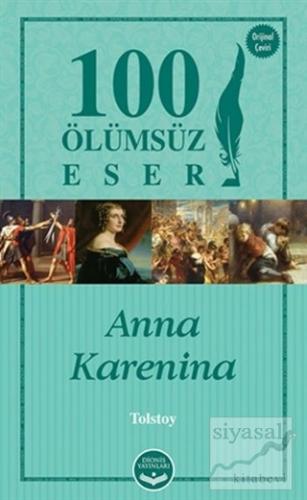 Anna Karenina -100 Ölümsüz Eser Lev Nikolayeviç Tolstoy