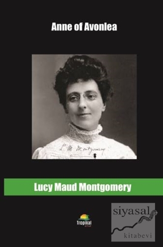 Anne of Avonlea Lucy Maud Montgomery