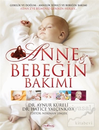 Anne ve Bebeğin Bakımı (CD'li) (Ciltli) Aynur Küreli