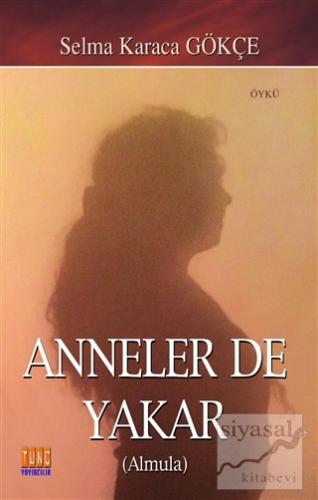 Anneler De Yakar