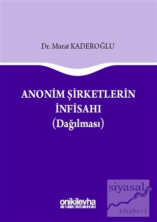 Anonim Şirketlerin İnfisahı (Ciltli)