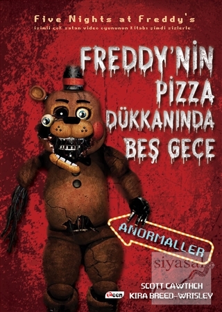 Anormaller - Freddy'nin Pizza Dükkanı'nda Beş Gece (Ciltli) Scott Catw
