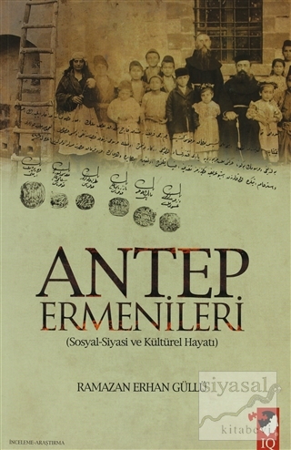 Antep Ermenileri Ramazan Erhan Güllü