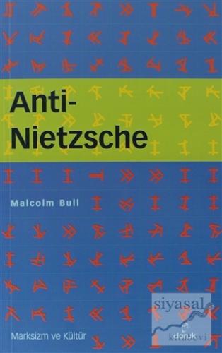 Anti - Nietzsche Malcolm Bull