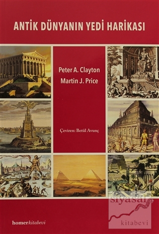 Antik Dünyanın Yedi Harikası Peter A. Clayton