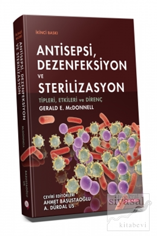 Antisepsi, Dezenfeksiyon ve Sterilizasyon Gerald E. McDonnell
