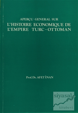 Aperçu General Sur L'histoire Economique De L'empire Turc - Ottoman Ay
