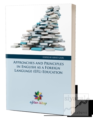 Approaches And Prınccıples In Englısh As A Fooreıng Language (EFL) Edu