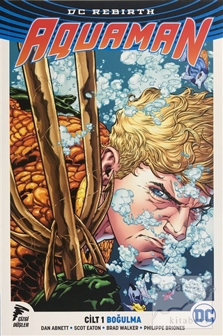 Aquaman Cilt 1 - Boğulma Dan Abnett