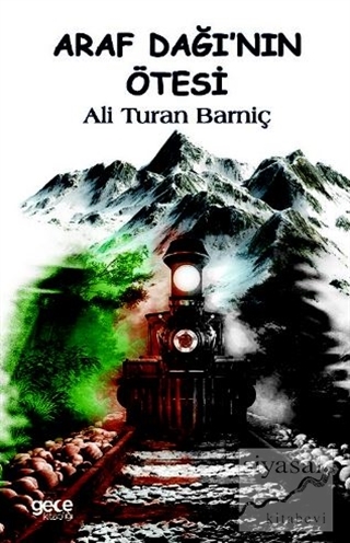 Araf Dağı'nın Ötesi Ali Turan Barniç