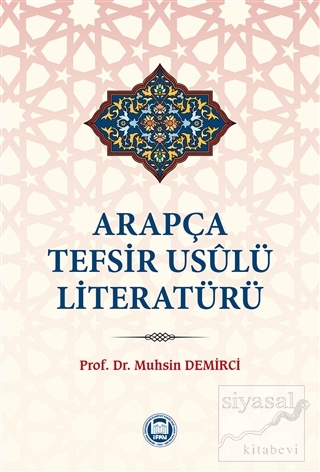Arapça Tefsir Usulü Literatürü Muhsin Demirci