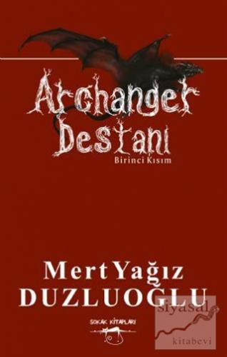 Archanger Destanı - Birinci Kısım