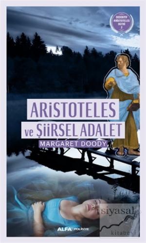 Aristoteles ve Şiirsel Adalet Margaret Doody