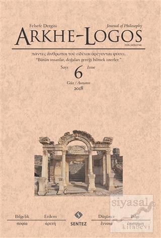 Arkhe - Logos Felsefe Dergisi Sayı: 6 Güz 2018 Kolektif